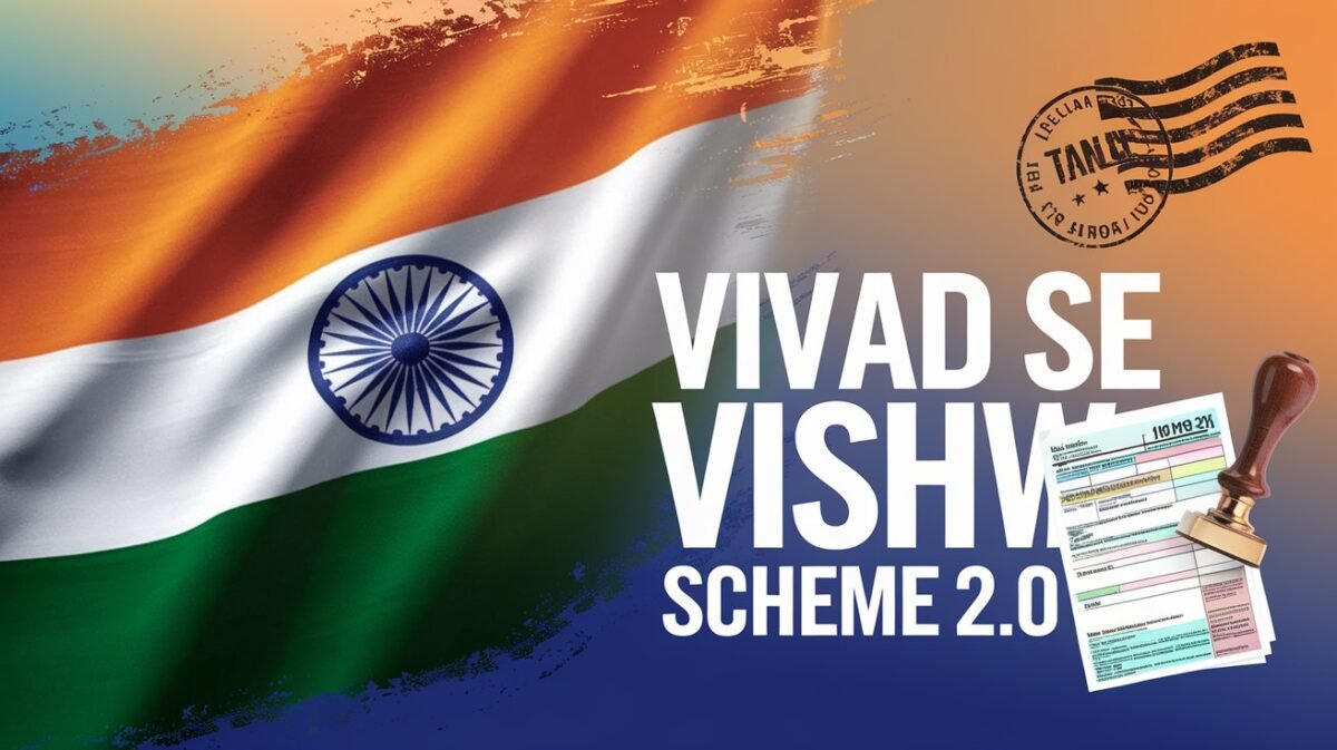 Vivad Se Vishwas Scheme